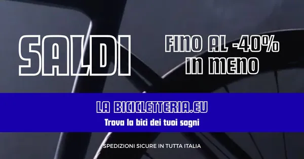 Saldi bici La Bicicletteria fino al 40%